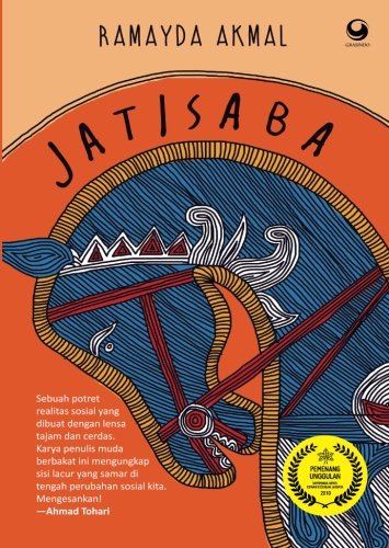 Review Buku JATISABA (Pemenang Unggulan Sayembara Novel Dewan Kesenian Jakarta 2010)